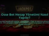 Osse-Bet-Hesap-Yonetimi-Nasil-Yapilir-overlay-1784474818.jpg