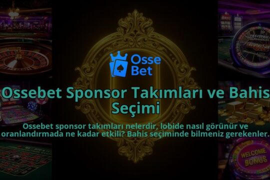 Ossebet-Sponsor-Takimlari-ve-Bahis-Secimi-overlay-1786627275.jpg