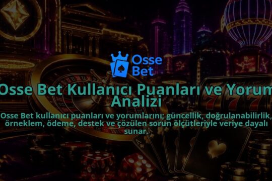 Osse-Bet-Kullanici-Puanlari-ve-Yorum-Analizi-overlay-1788728262.jpg