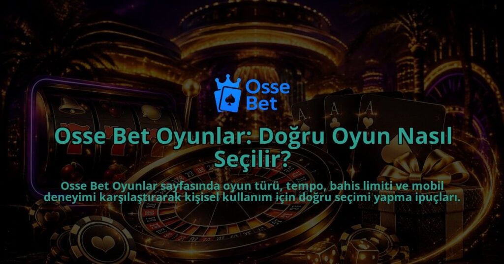 Osse-Bet-Oyunlar-Dogru-Oyun-Nasil-Secilir-overlay-1790078544.jpg